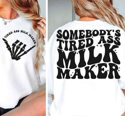 Somebody’s Tired Ass Milk Maker