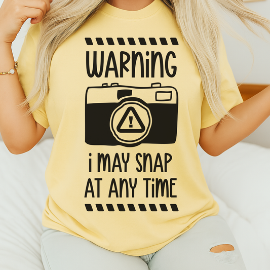 Warning I may snap at any time