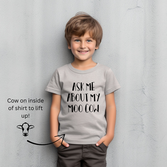 Ask Me About My Moo Cow