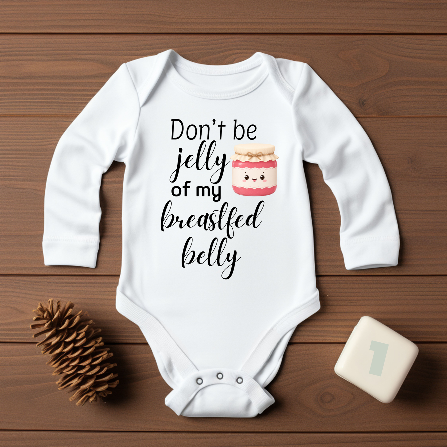 Don't be jelly of my breastfed belly