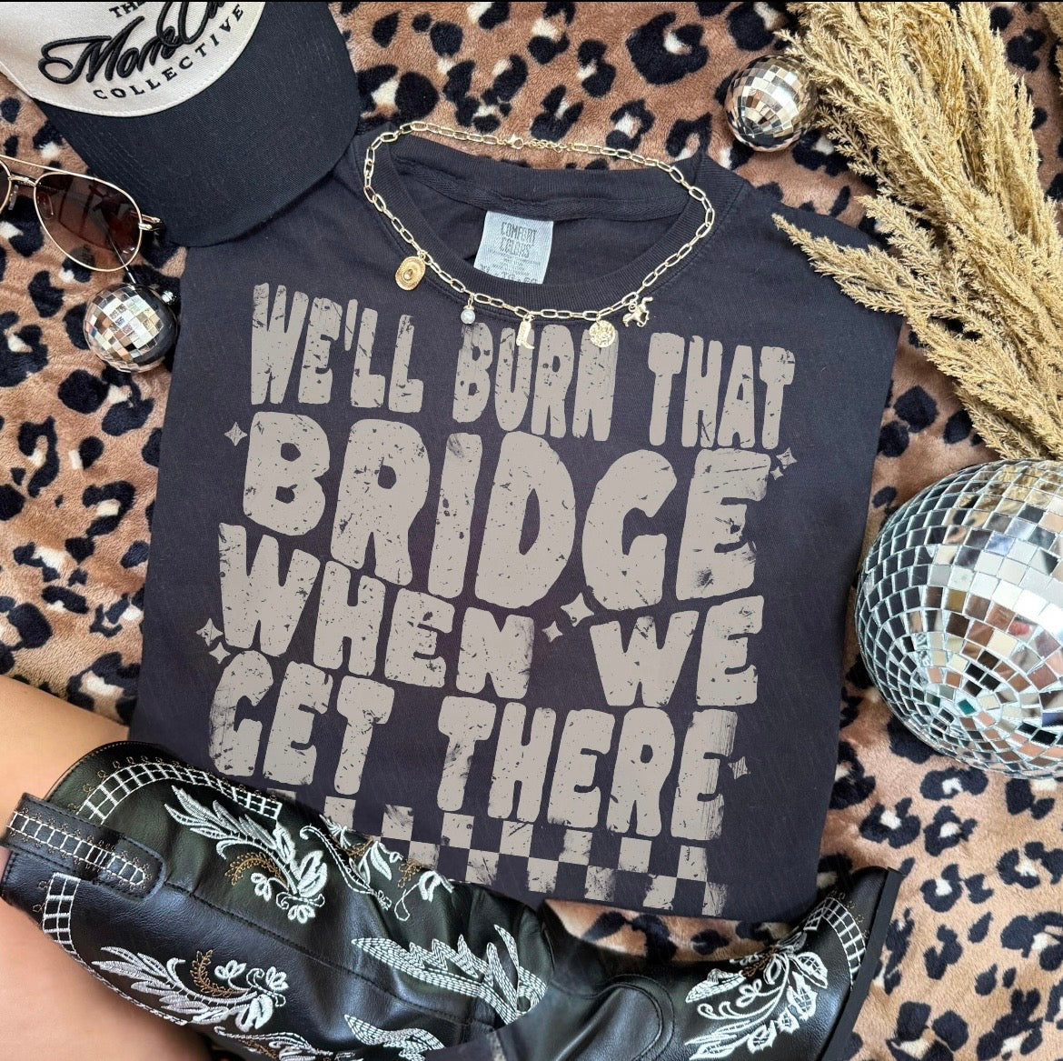 We’ll burn that bridge when we get there