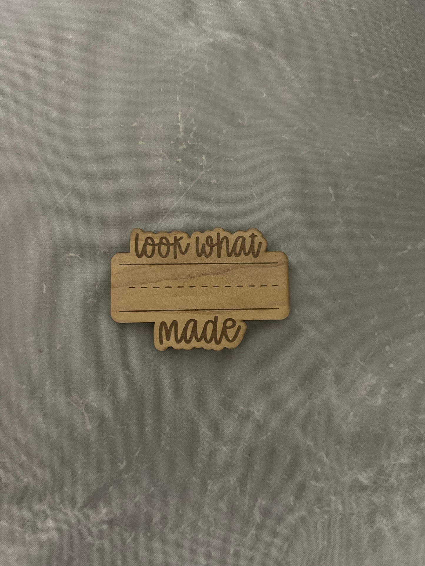 Look what I made Magnet