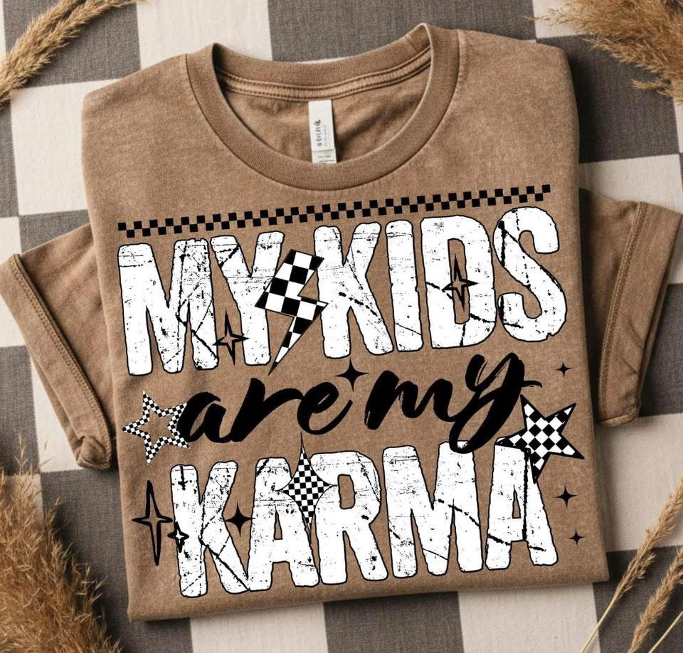 My kids are my Karma