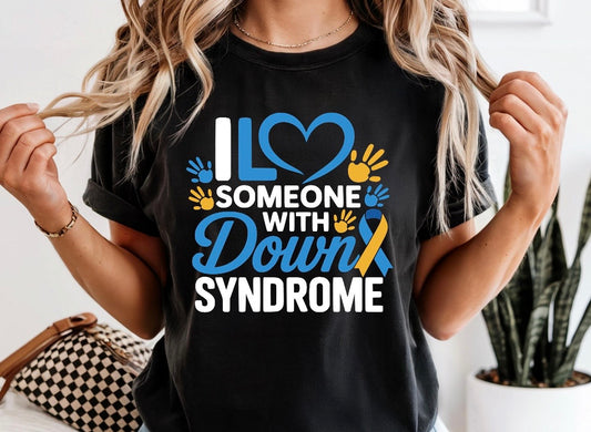 I love someone with Down syndrome
