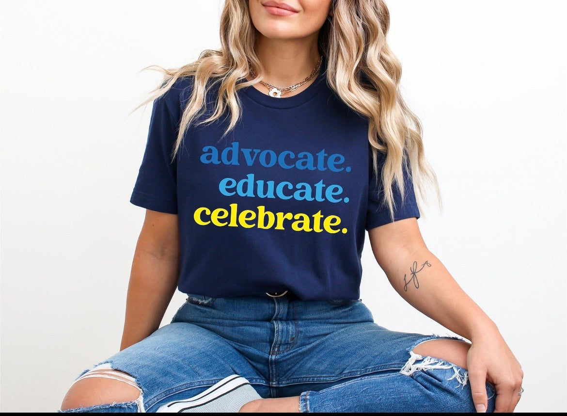 advocate, educate, celebrate
