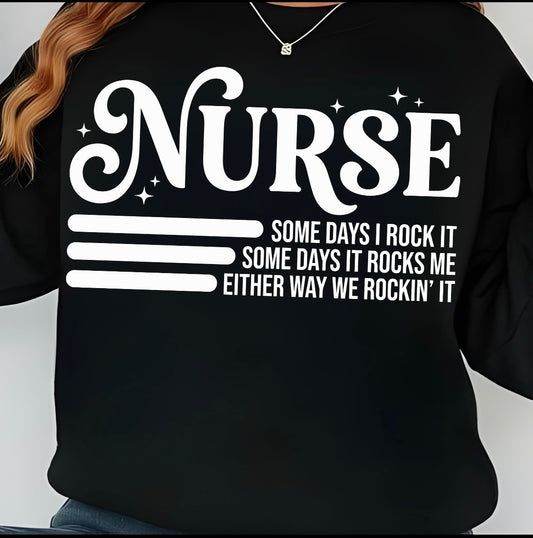 Nurse, Some days I Rock it
