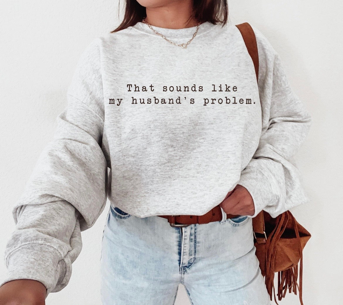 That sounds like my husbands problem