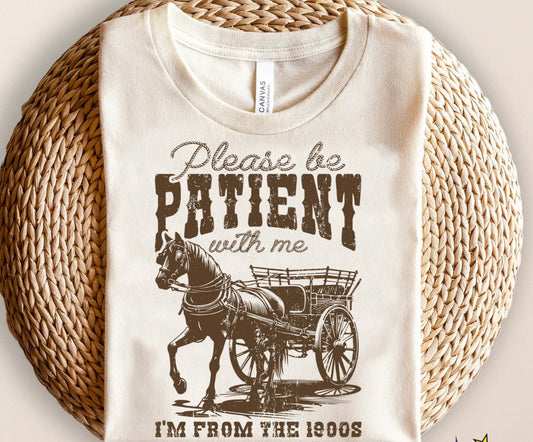 Please be Patient